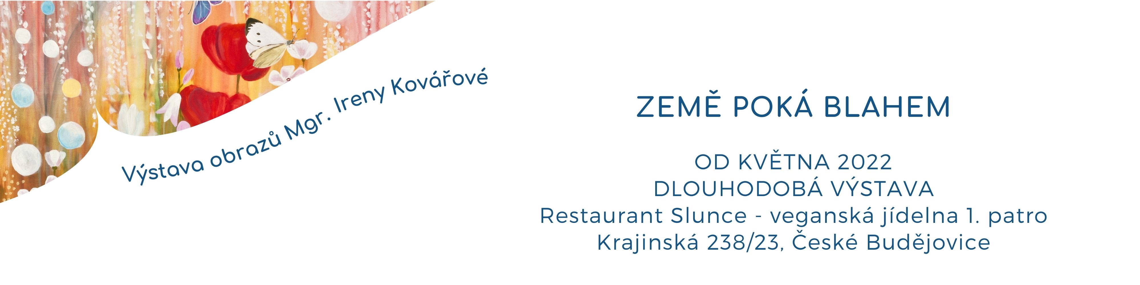 vystava obrazu_irena kovarova_zeme poka blahem_restaurant slunce